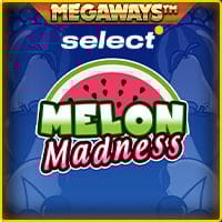 Melon Madness Megaways in Select